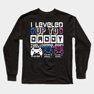 I Leveled Up To Daddy. Twin Loading 2024. Soon To Be Dad Long Sleeve T-Shirt